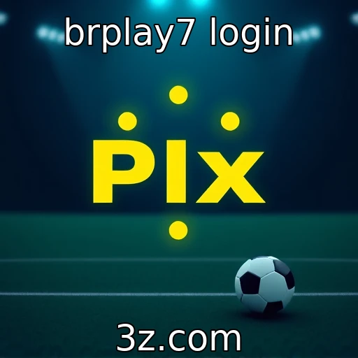 brplay7 login Descubra o que esperar do Brplay7 em apostas esportivas hoje